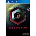 Observation PS4